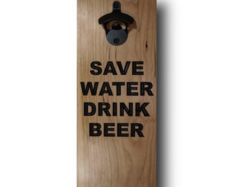 Wall Mounted Bottle Opener, Save Water