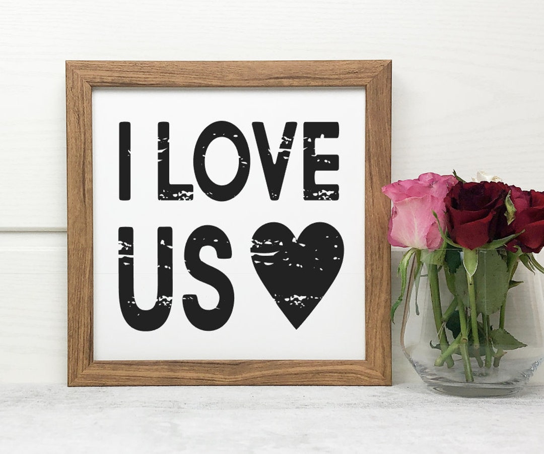 I Love Us Sign Square Farmhouse Sign Rustic Home Decor Valentines Day ...