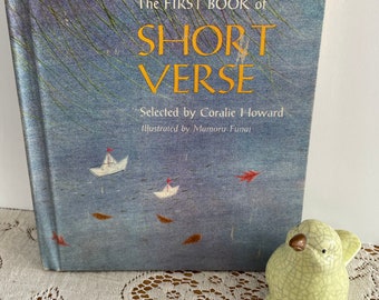 The First Book of Short Verse selected by Coralie Howard illustrated by Mamoru Funai  1964 first edition