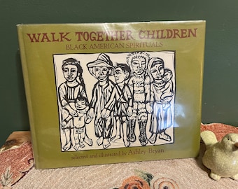 Walk Together Children Black American Spirituals selected and illustrated by Ashley Bryan 1974 first edition  ex library book
