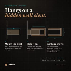 How the floating shelf mounts: screw the hidden wall cleat to the wall, slide the shelf over it, and nothing shows