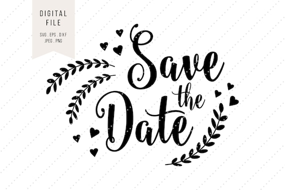 Svg Save The Date Clipart Wedding Love Instant Digital Etsy