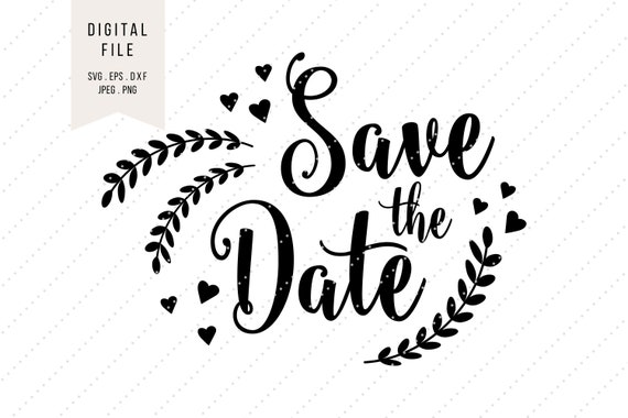 Svg Save The Date Clipart Wedding Love Instant Digital Etsy