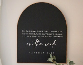 Arched wall sign - Matthew 7:25 - Scripture wall art - Grace and mercy - Living room wall art - Modern farmhouse decor - Handmade wood signs