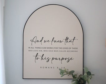 Arched sign - Romans 8:28 - Scripture wall art - Grace and mercy - Living room wall art - Modern farmhouse decor - Handmade wood signs