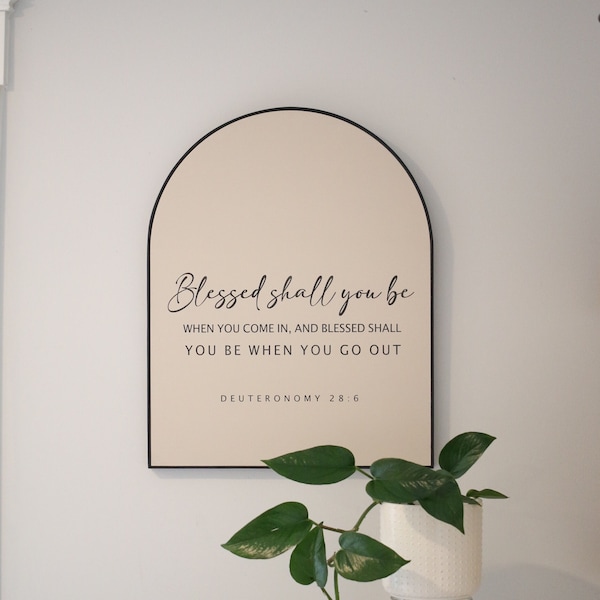 Letrero de pared arqueado - Deuteronomio 28:6 - Arte mural con versículos bíblicos - Decoración para sala de estar - Decoración moderna de estilo rústico - Letreros de madera hechos a mano