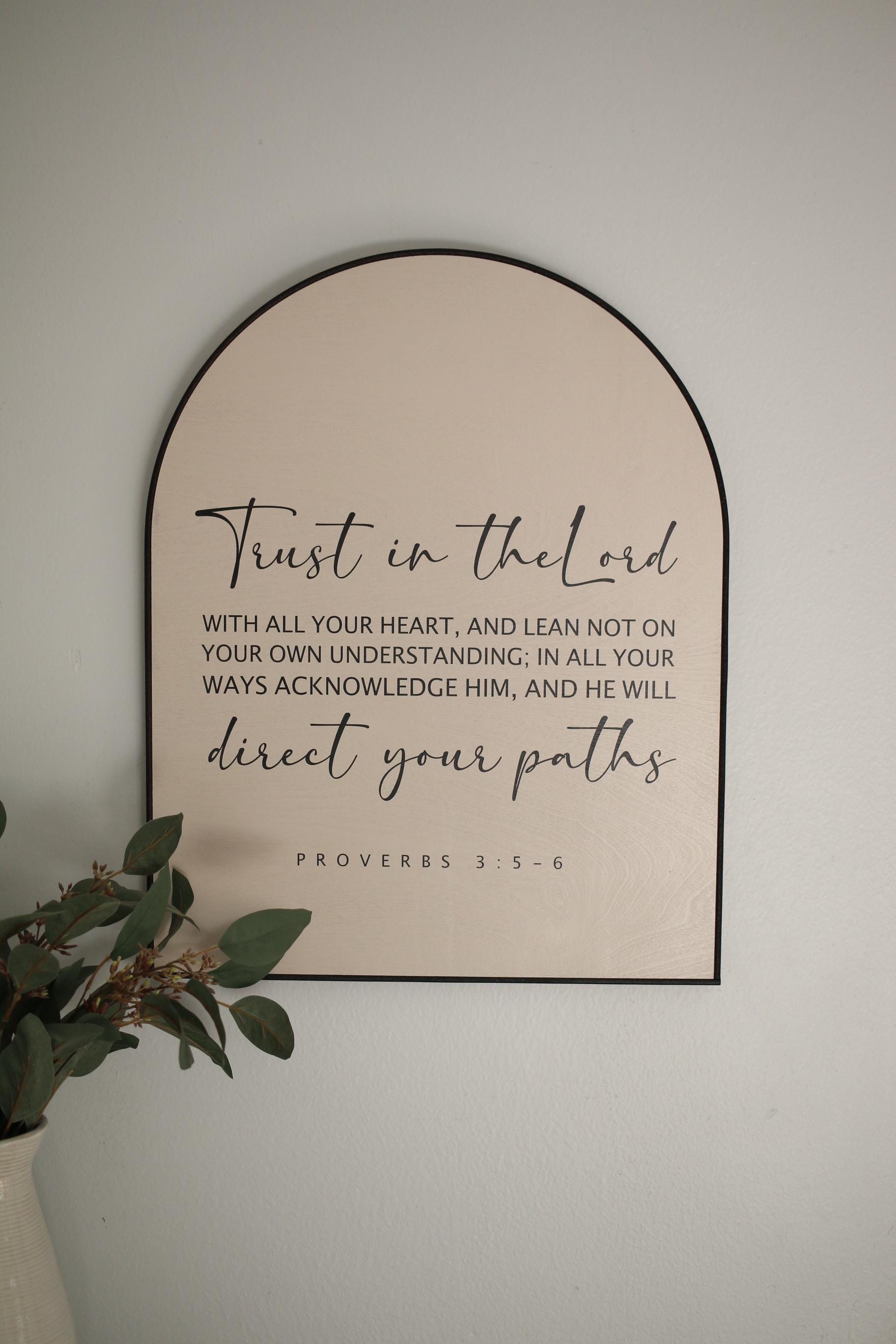 Sample Proverbs Signage Arched Sign - Proverbs 3:5-6 - Scripture Wall Art - Modern Farmhouse ...