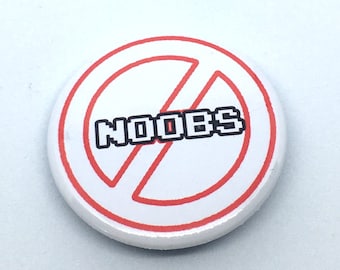 No Noobs Allowed badge, noob gaming badge, videogame fan gift, gamer pin, gift for pro gamer, newbie gaming, console videogame