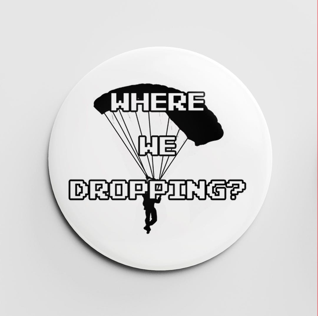 Battle Royale Badge, Where We Dropping, Gaming Inspired, Geek Gift ...