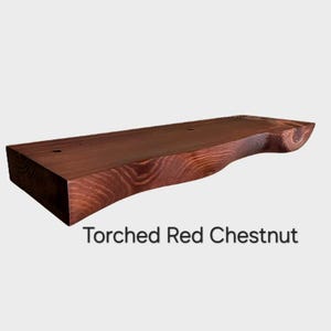 Live Edge Look Solid Wood Floating Shelf: Hand Carved Custom Colors and Sizes Torched Red Chestnut