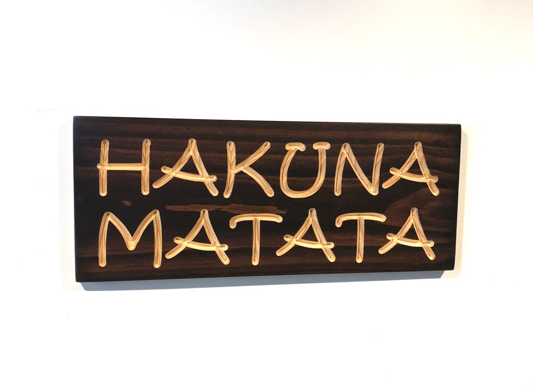 Wooden Signs With Sayings - Hakuna Matata - Plaques With Sayings ...