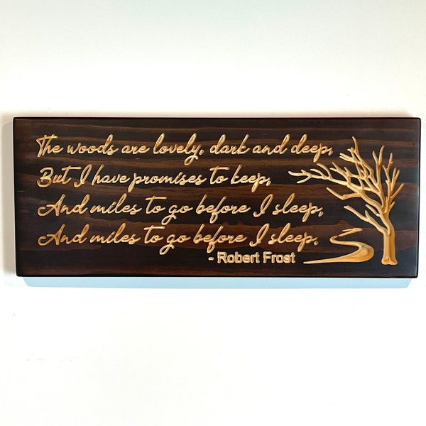 Carved Wooden Sign -Stopping by the woods - Poem sign - Robert Frost - Carved Wood Plaque - Sign with Saying - Rustic Sign - Miles to Go