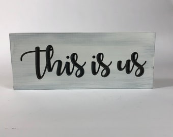 Wooden Signs With Sayings - This is Us - Family Plaque with Saying- Rustic Wood Sign - Carved Sign - Engraved Wood Sign - Custom Carved Sign