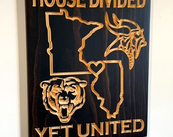 House Divided - Viking vs Bears Sign - Carved Wooden Sign - Rival Sign - Engraved Sign - Football - Wooden Plaque - Rustic Custom Wood Sign