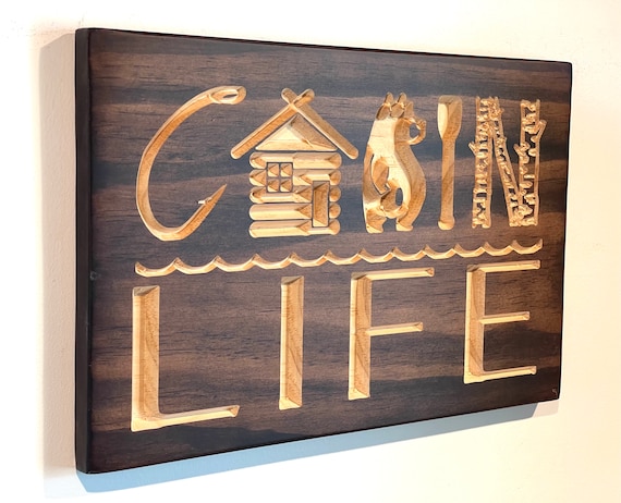 Carved Pine Wood Cabin Life Sign - Rustic Cottage Decor