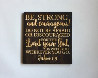 Carved Wood Sign - Be Strong and Courageous, Joshua 1:9