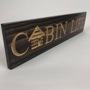 Carved Wooden Sign - Cabin Life - Cottage Sign - Wall Sign - Cabin Sign ...