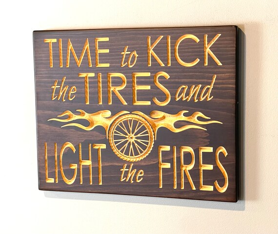 Carved Wood Sign – Kick Tires Light Fire, Gym Decor - Etsy
