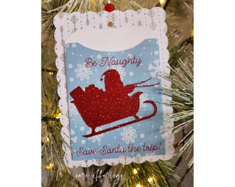 Holiday Gift Card Holder, Ornament, Gift Tag, Naughty List, Santa