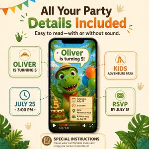 May include: A smartphone screen displays a digital birthday invitation featuring a green cartoon dinosaur wearing a tan hat, holding balloons, and standing next to a cake with a number five candle. Text includes Oliver is turning 5, July 25, 3:00 PM, Kids Adventure Park, and RSVP by July 18.