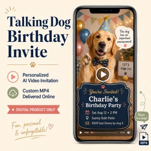 May include: A digital birthday invitation featuring a golden retriever wearing a blue party hat and a polka dot bow tie. The screen displays text including Talking Dog Birthday Invite, Charlie's Birthday Party, Sat Aug 12, 2 PM, Sunny Side Patio, and RSVP text Emma by Aug 5.