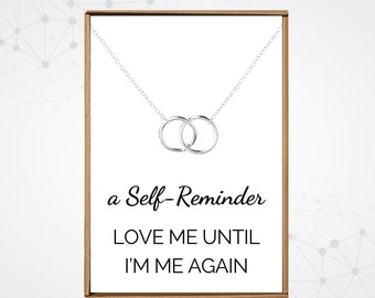 A Self-Reminder Love Me Until I'm Me Again, Silver double circles pendant, Wife gift from husband, Girlfriend necklace from boyfriend