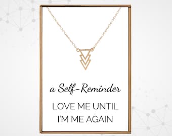 A Self-Reminder Love Me Until I'm Me Again, Gold triangle necklace for women, Support squad, Best friend necklace for girls, Breakup package