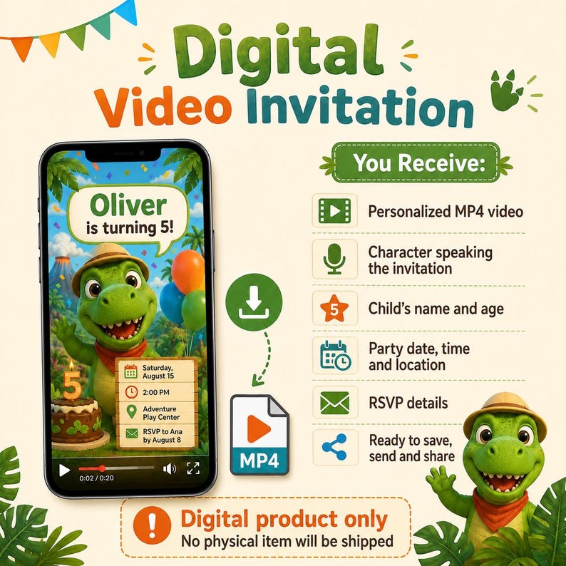 May include: A digital video invitation featuring a green dinosaur character wearing a hat and scarf. The screen displays 'Oliver is turning 5!' with party details. Text includes 'Digital Video Invitation', 'You Receive', and 'Digital product only'.