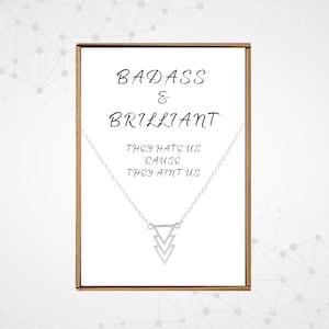 Badass and brilliant necklace, Boss babes jewelry, Bad bitches necklace, Posse of friends, Silver Triangle pendant, Bad assmom club gifts
