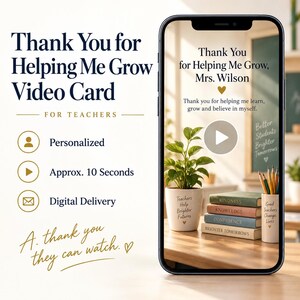 May include: A digital video card for teachers featuring the text Thank You for Helping Me Grow, Mrs. Wilson. The screen displays a potted plant, a stack of books labeled Kindness, Knowledge, Confidence, and Brighter Tomorrows, and a pencil holder.
