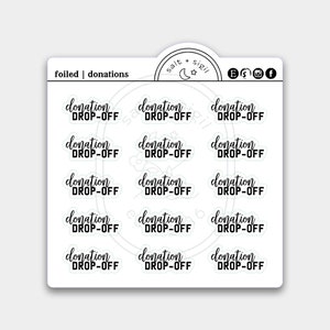 May include: A sheet of 15 stickers with the text "donation drop-off" repeated on each sticker. The stickers are white with black text and a light green outline.