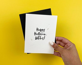 Happy Halloween Witches! | Letterpressed Halloween Greeting Card