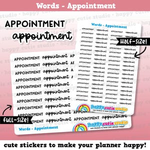 May include: Two sheets of planner stickers featuring the word "appointment" in different fonts and sizes. One sheet is labelled "full-size" and the other "half-size." The stickers are white with black text and a rainbow logo. The text "cute stickers to make your planner happy!" is also visible.