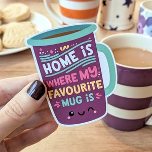 Happy Cutie Studio Home Is Where My Favourite Mug Is Large Sticker/Laptop/Vinyl/Kawaii/Cute