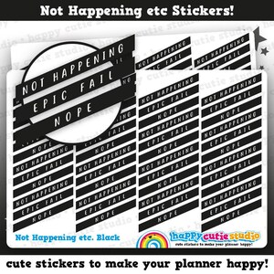 Peut inclure: Planche d'autocollants noirs et blancs pour planificateur avec les phrases "Not Happening", "Epic Fail" et "Nope". Les autocollants présentent un motif à rayures diagonales et proviennent de "happy cutie studio".