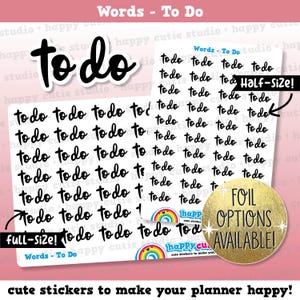 May include: Planner stickers featuring the words "to do" in a handwritten style. Available in full and half sizes, with foil options. The background is pink with the text "Words - To Do". The stickers are designed to make your planner happy.