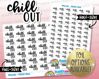 Chill Out Words/Banners/Functional /Foil Planner Stickers