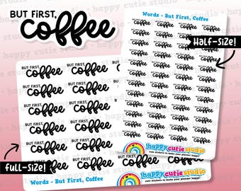 But First, Coffee/Functional Planner Stickers
