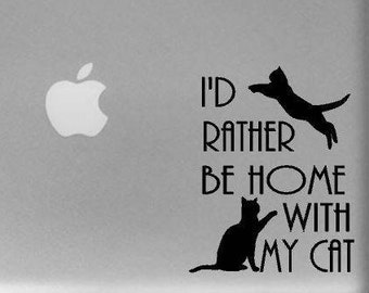 I'd Rather Be Home With My Cat Decal