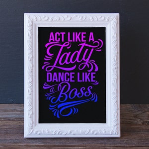 Gift for Dancer Printable - Dance Recital Present -Dance Digital Print - Dance Print Keepsake  - Printable Dance Gift - End of Year Present