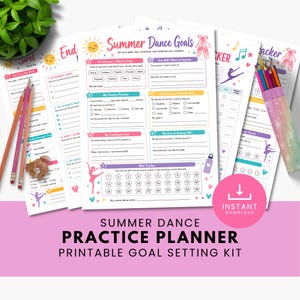 May include: Printable summer dance practice planners in pink and white. The planners feature sections for setting goals, tracking progress, and a mini-tracker. The image also includes coloured pencils and a small plant.