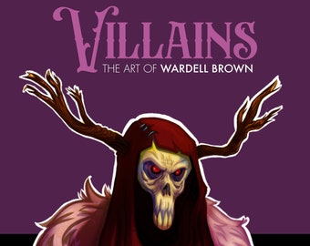 Villains: The Art of Wardell Brown (Signed)