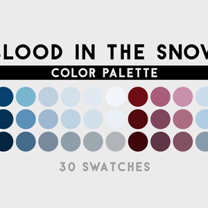 Blood In The Snow Color Palette For Procreate, Adobe Photoshop, Adobe Illustrator, Affinity Designer, Affinity Photo