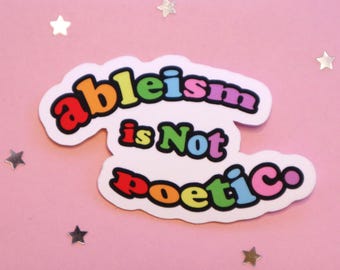 Ableism is Not Poetic Rainbow Groovy Sticker