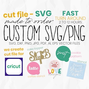 Custom SVG / PNG | Custom SVG files for Cricut | Cameo silhouette cut file | Convert To svg | Image To Vector
