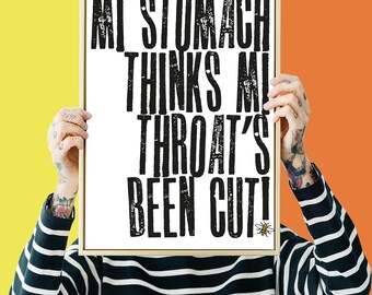 Mi Stomach Thinks mi Throats been Cut! Manchester Bee Letter Press Giclee Print A3 or A4