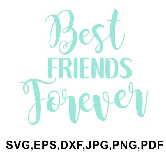 Free Free 136 Friends Forever Svg SVG PNG EPS DXF File