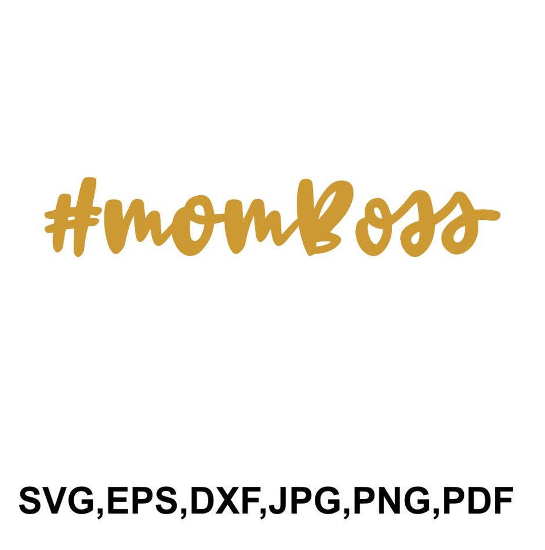 Mom Boss Svg File Mom Boss Design Momboss Hashtag Svg - Etsy