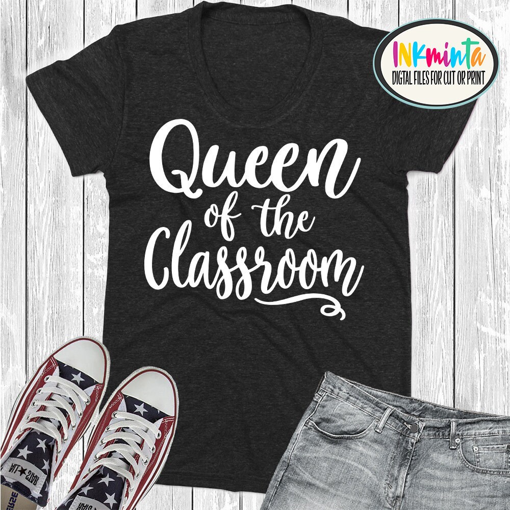 Free Free Queen Of The Classroom Svg