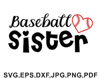 Baseball sister svg file - baseball sister tshirt design - baseball sister cut files svg, eps, dxf, jpg, png, pdf